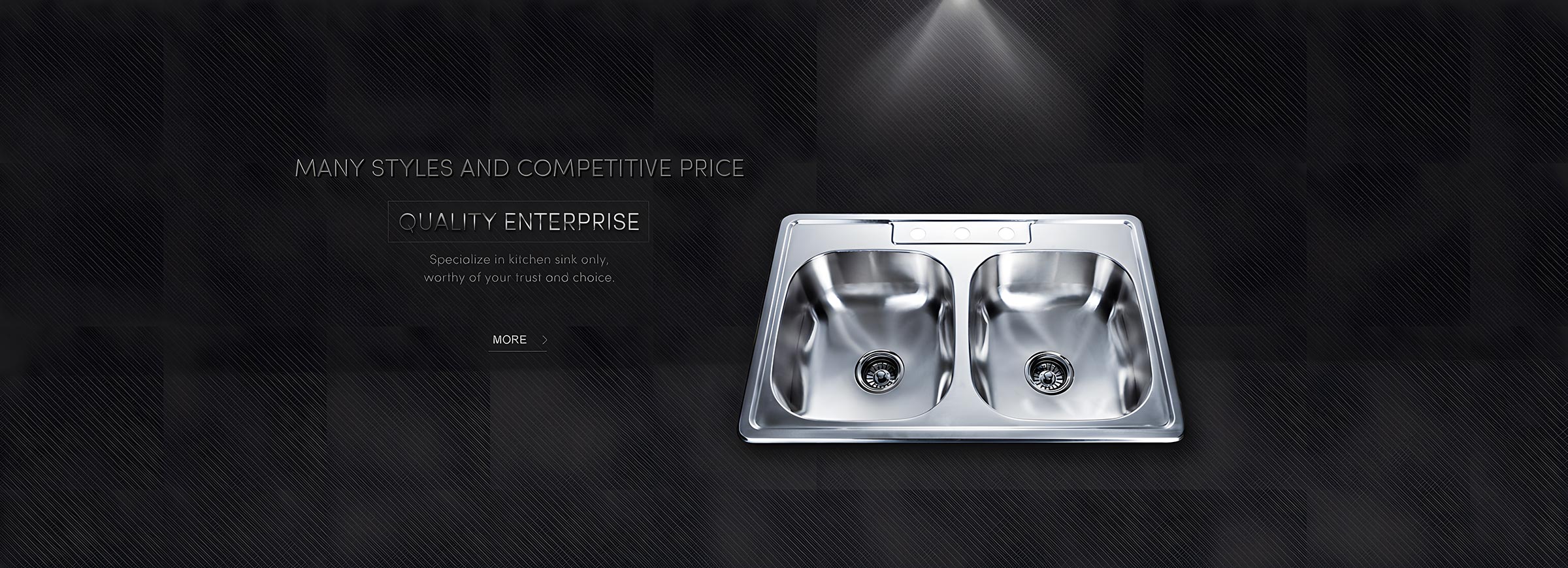 Specialize in kitchen sink only,worthy of your trust and choice.